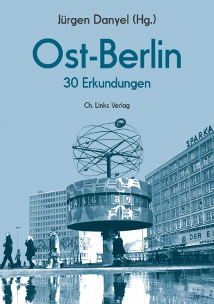 Ost-Berlin. 30 Erkundungen